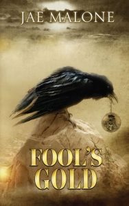 Fool's Gold by Jae Malone